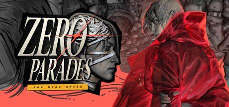 Zero Parades: For Dead Spies Cover