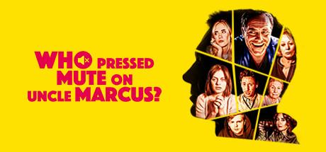 Who Muted Uncle Marcus? Cover