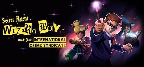 Secret Agent Wizard Boy and the International Crime Syndicate Cover