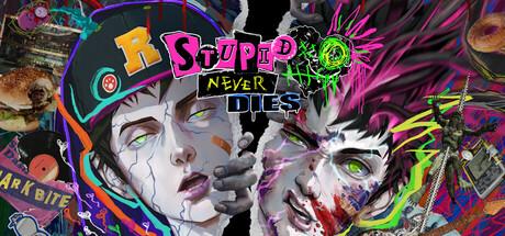 Stupid Never Dies Cover