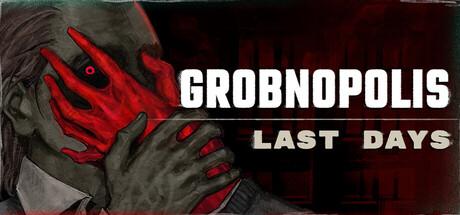 Grobnopolis | Last Days Cover