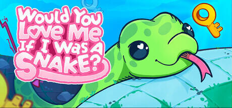 Would You Love Me If I Was a Snake? Cover