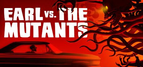 Earl vs. the Mutants Cover