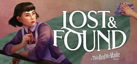 Lost & Found: A This Bed We Made Story Cover