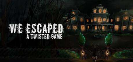 We Escaped a Twisted Game Cover