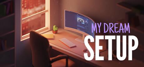 My Dream Setup Cover
