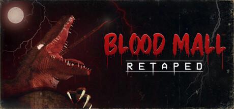 Blood Mall: Retaped Cover