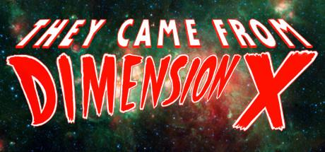 They Came From Dimension X Cover