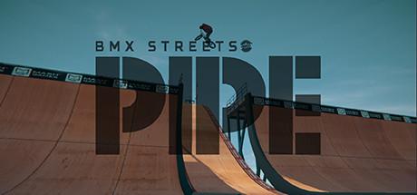 PIPE by BMX Streets Cover