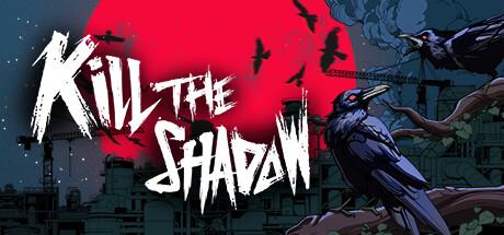 Kill The Shadow Cover