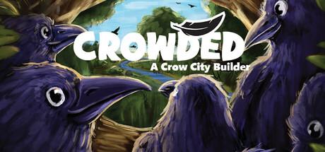 Crowded: A Crow City Builder Cover